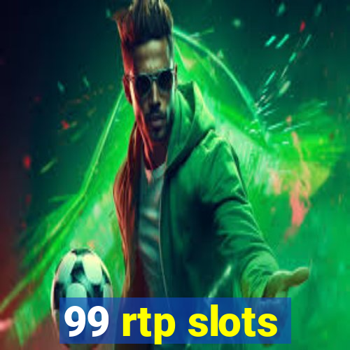 99 rtp slots